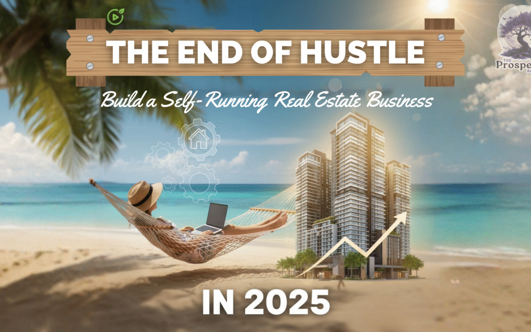 The End of Hustle: Build a Self-Running Real Estate Business in 2026